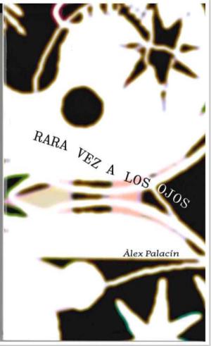Rara vez a los ojos